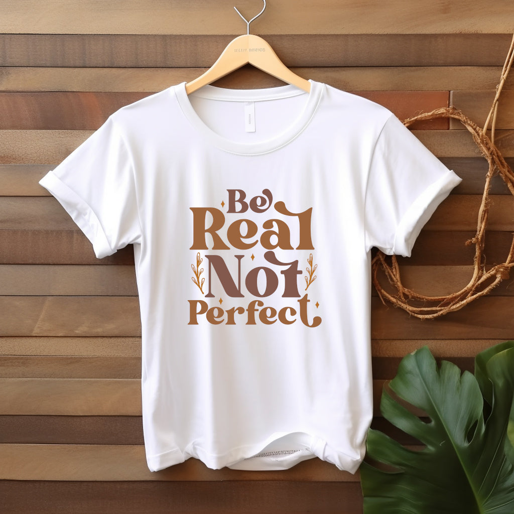 Be Real, Not Perfect