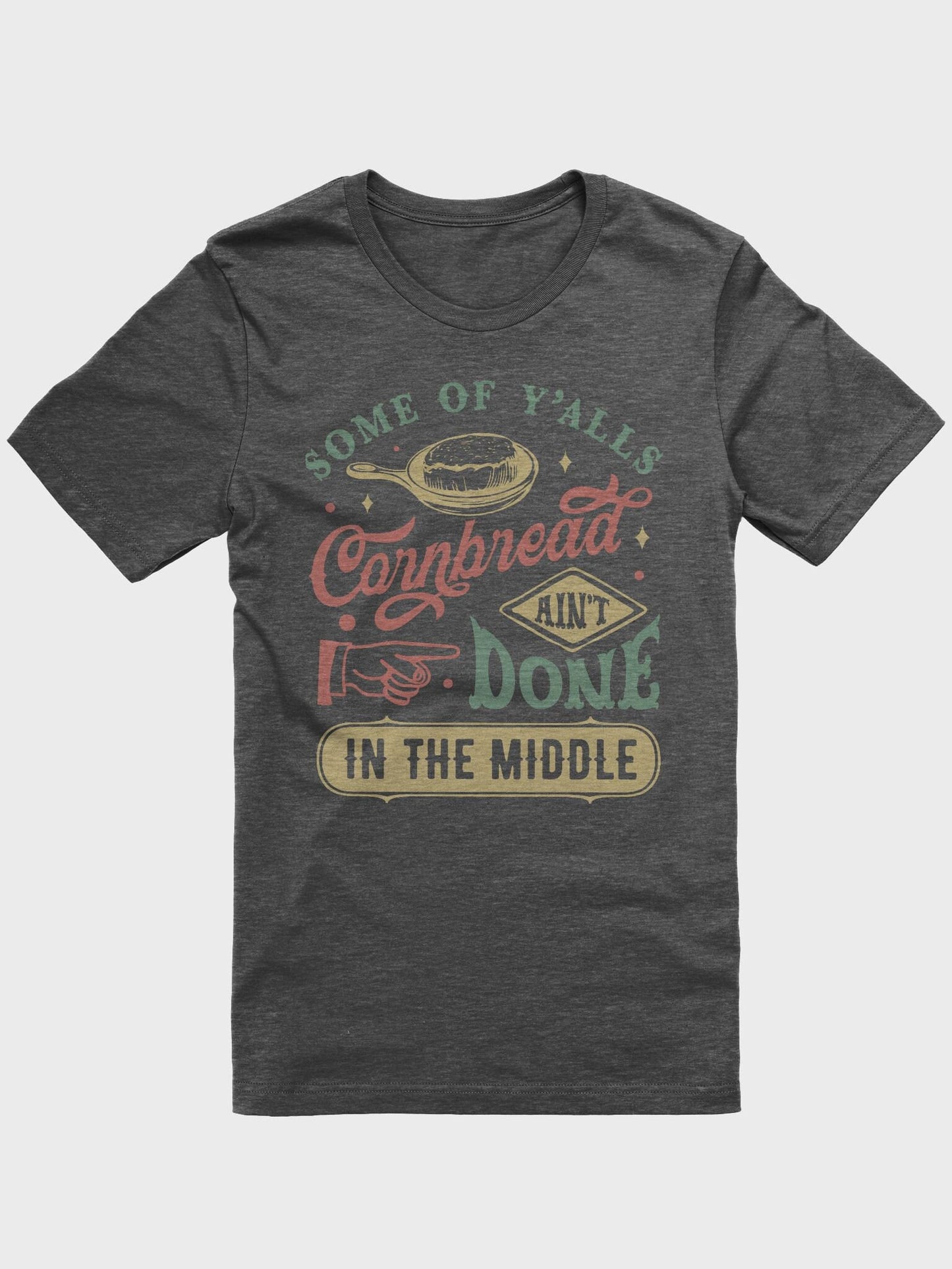 Some of Ya'lls Cornbread Tee