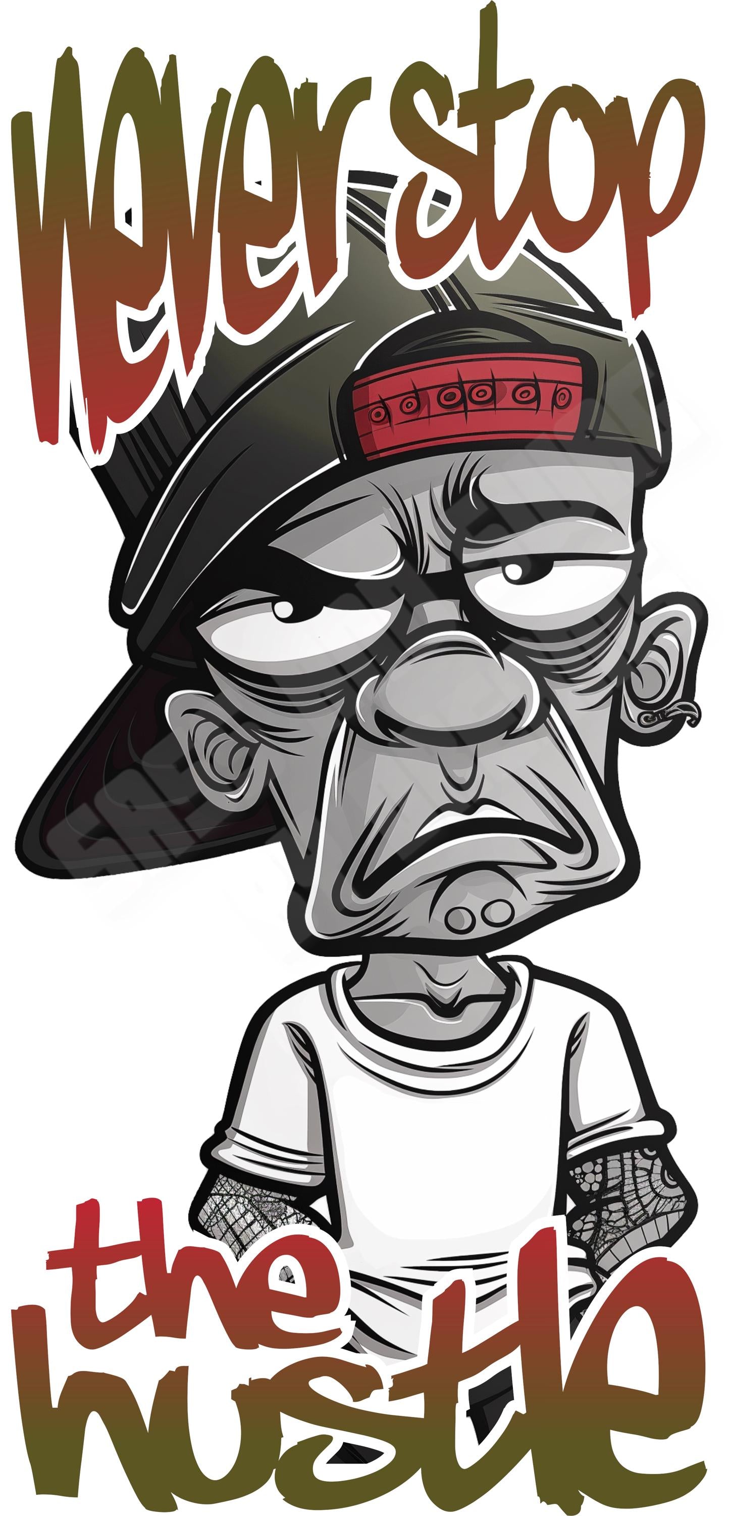 Never Stop the Hustle