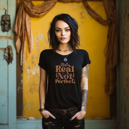 Be Real, Not Perfect