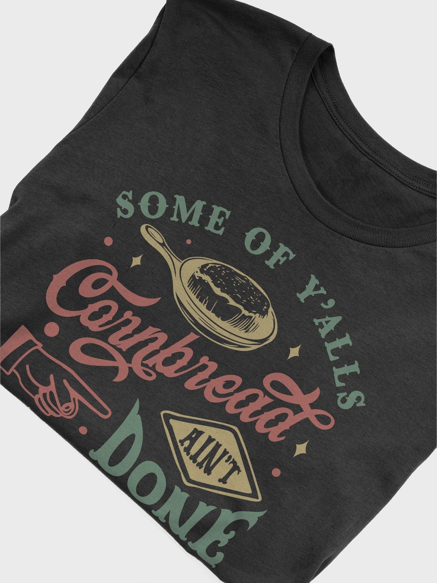 Some of Ya'lls Cornbread Tee