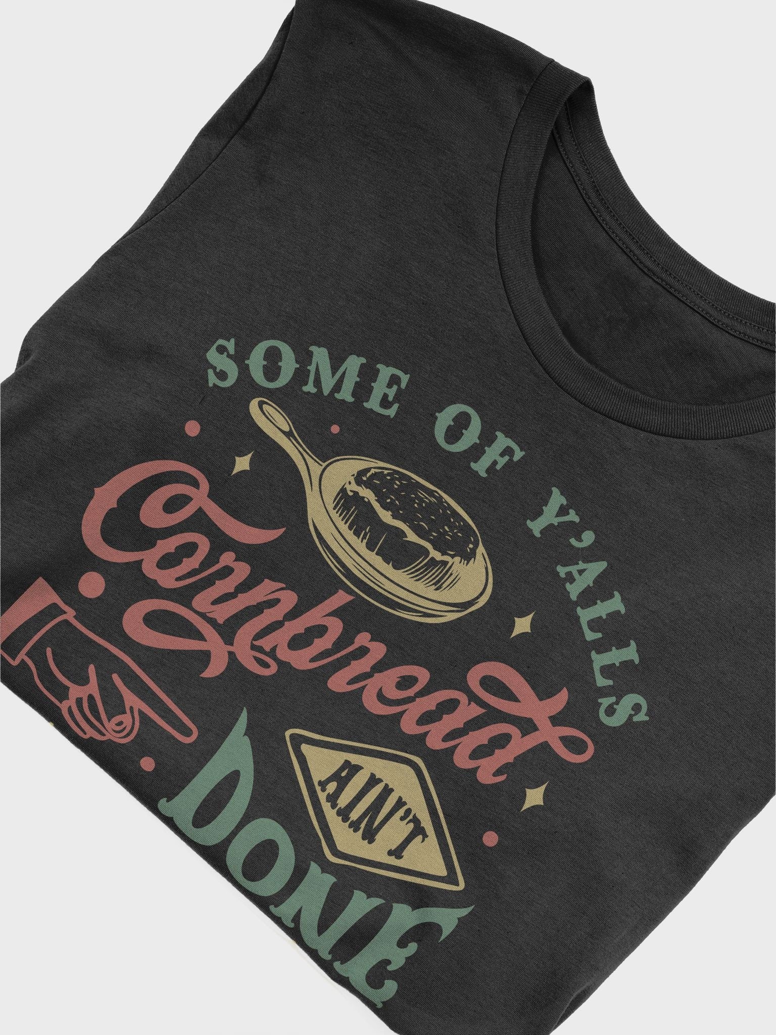 Some of Ya'lls Cornbread Tee