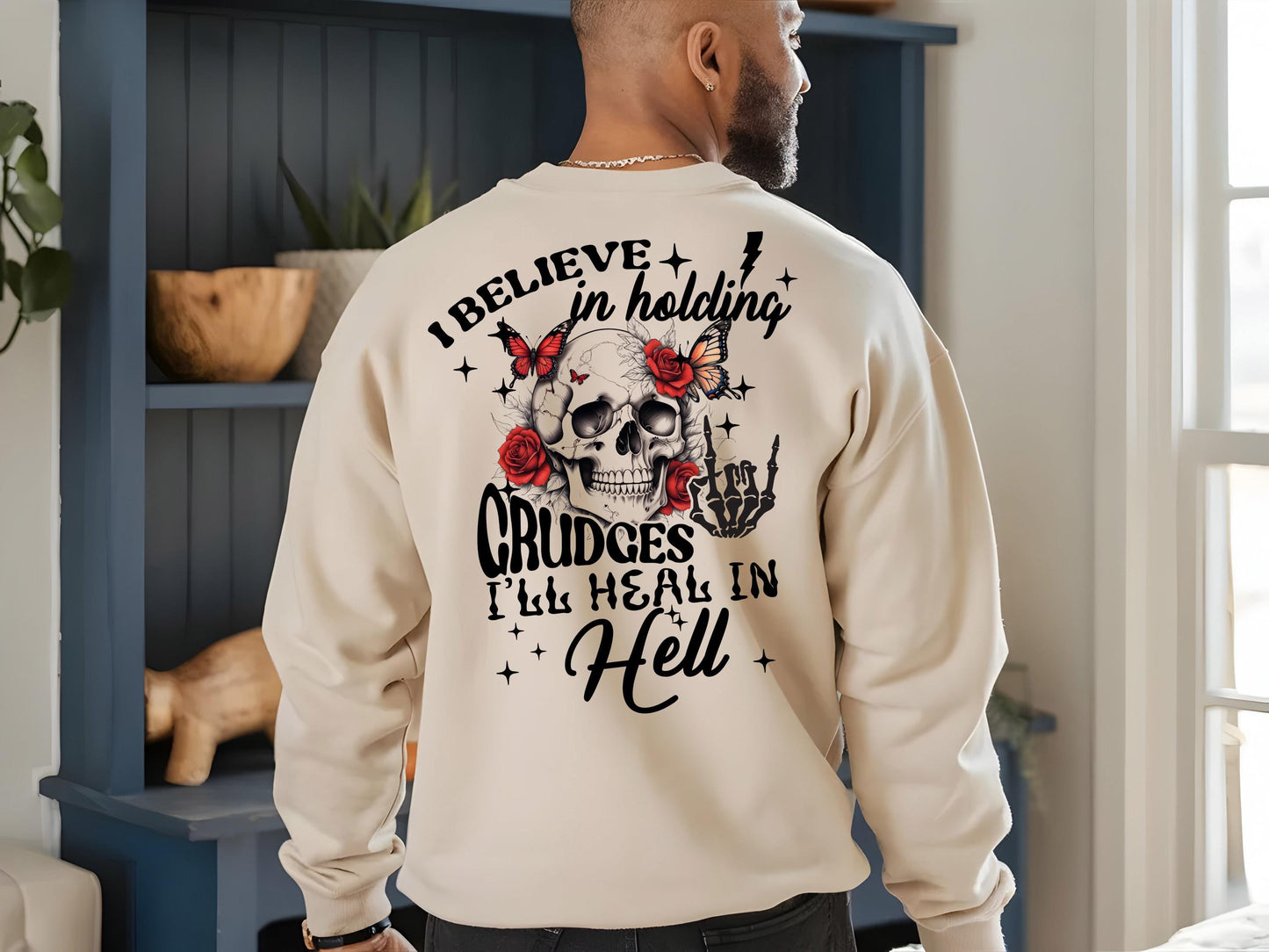 Hold Grudges Sweatshirt