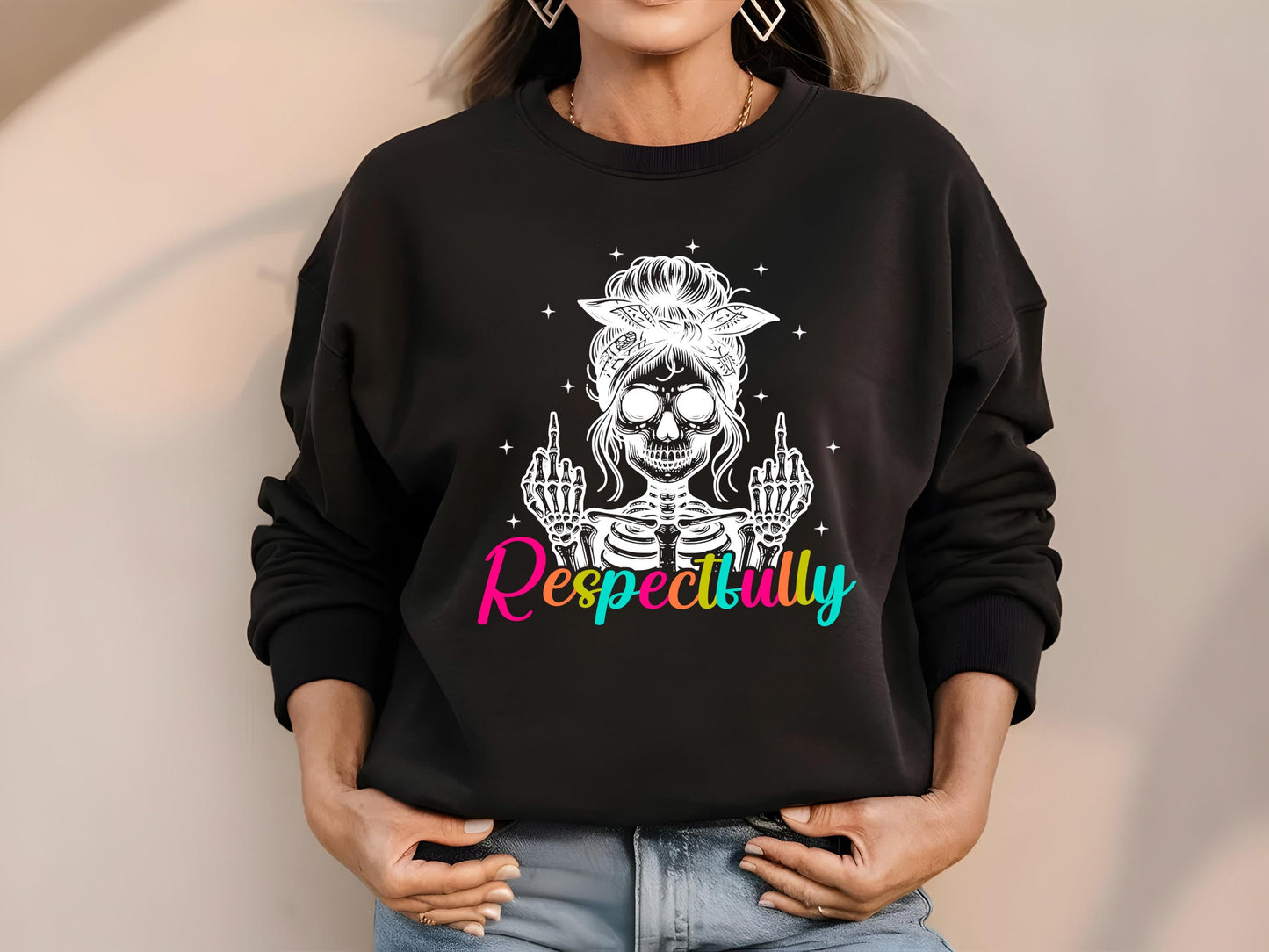 Respectfully sweatshirt