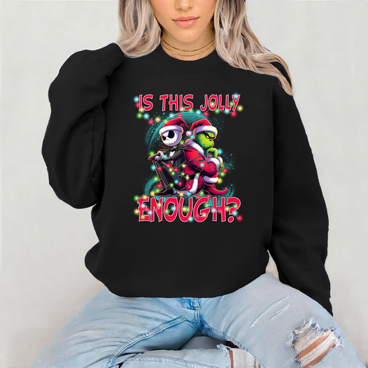 Jolly Enough Christmas Sweatshirt