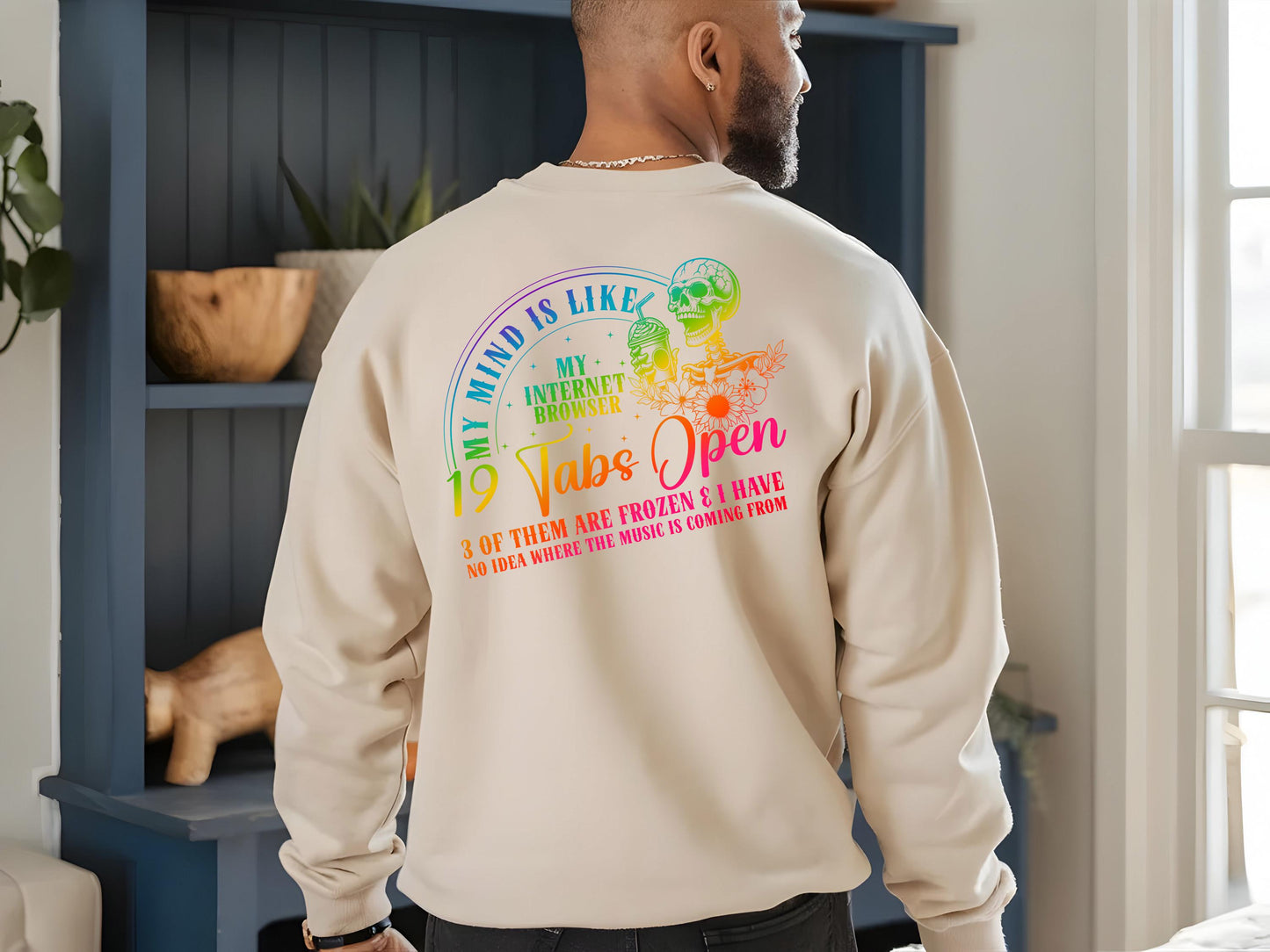 19 Tabs Open - ADHD sweatshirt