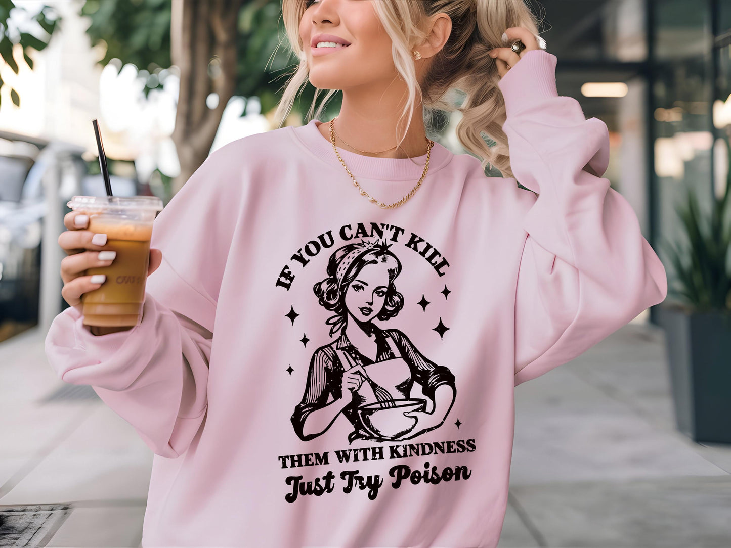 Killing Kindness Funny Sweatshirt